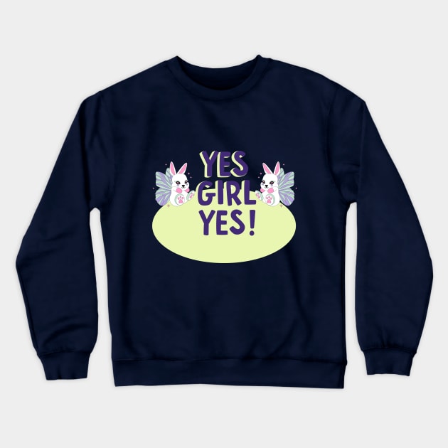Sparkle Twin Bunny Fairy Yes Girl Yes Crewneck Sweatshirt by Color by EM